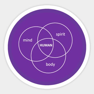mind, body, spirit, HUMAN Sticker